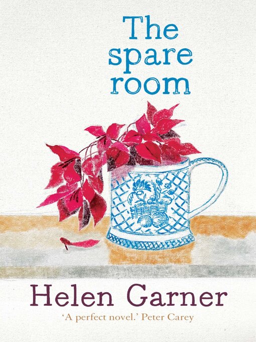 Title details for The Spare Room by Helen Garner - Wait list